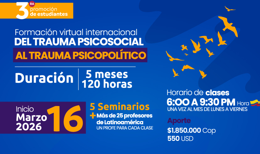 Diplomado del trauma psicosocial al trauma psicopolitico