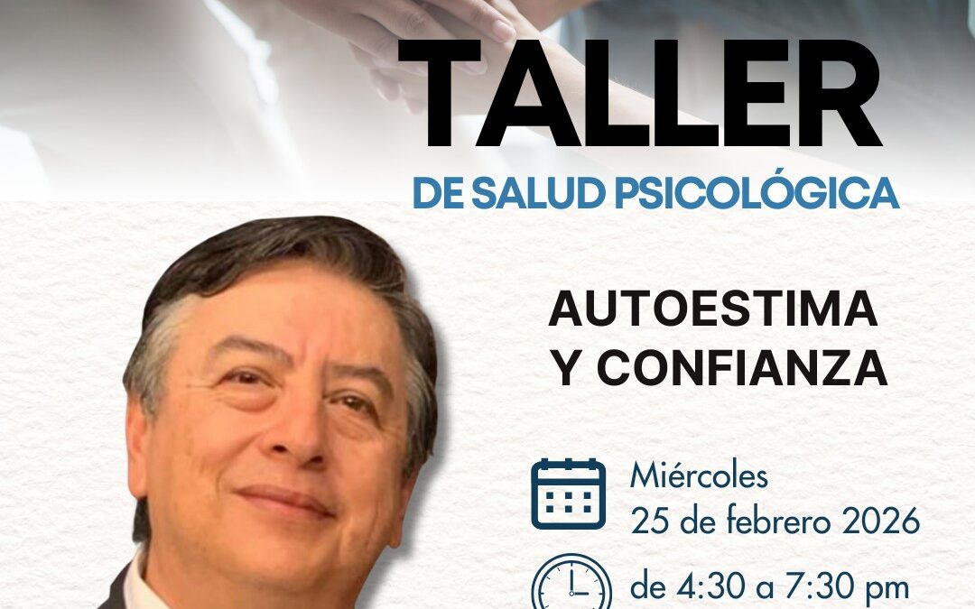 Taller de salud psicológica. Autoestima y confianza